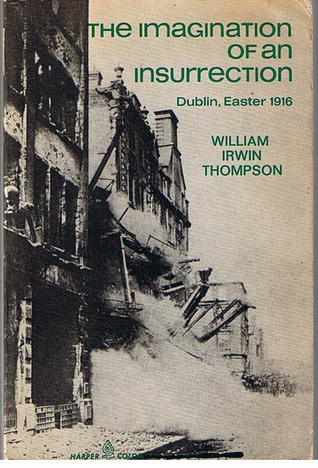 The Imagination Of An Insurrection:  Dublin, Easter 1916 (Paperback)