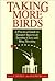 Taking More Birds: A Practical Guide to Greater Success at Sporting Clays and Wing Shooting