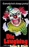 Die Laughing