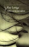 Tokio ya no nos quiere by Ray Loriga