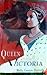 Queen Victoria by Molly Costain Haycraft