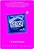 Sex Sex Sex: A User's Guide a User's Guide a User's Guide