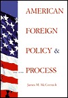 American Foreign Policy and Process (Paperback)