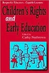 Respectful Educators - Capable Learners: Children's Rights and Early Education