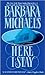 Here I Stay by Barbara Michaels Here I Stay by Barbara Michaels