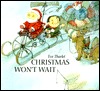 Christmas Won't Wait (Paperback)