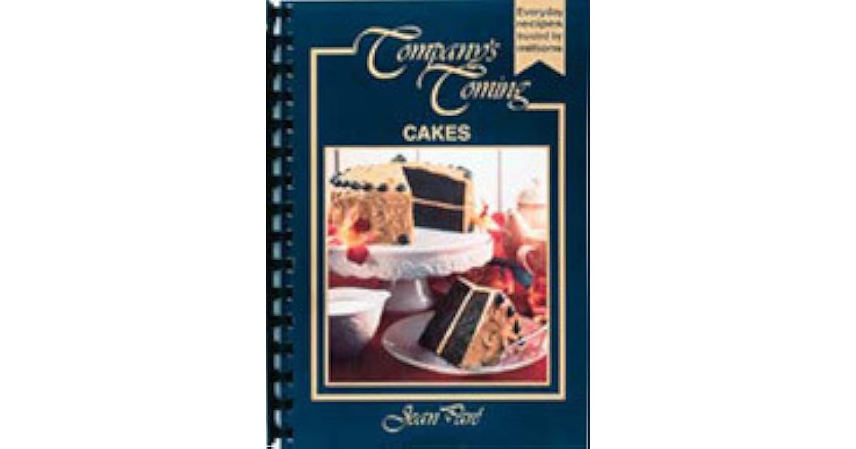 Company's Coming Cakes by Jean Paré