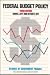 Federal Budget Policy: Studies of government Finance