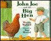 John Joe and the Big Hen (Hardcover)