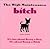 The High Maintenance Bitch Owner's Manual