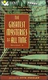 The Greatest Mysteries of All Time Volume III