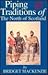 Piping Traditions of the No...