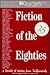 Fiction of the Eighties: A Decade of Stories from TriQuarterly