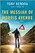 Messiah of Morris Avenue