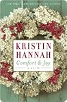 Comfort & Joy by Kristin Hannah