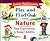 Play and Find Out about Nature: Easy Experiments for Young Children