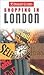 Shopping in London (INSIGHT GUIDES (SHOPPING GUIDES))