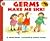 Germs Make Me Sick! (LET'S-READ-AND-FIND-OUT SCIENCE BOOKS)