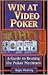 Win At Video Poker: The Gui...