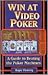 Win At Video Poker by Roger Fleming