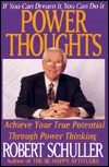 Power Thoughts: Achieve Your True Potential Through Power Thinking