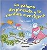 La paloma despistada y la sardina mensajera (Spanish Edition)