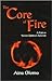 The Core of Fire: A Path to...