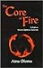 The Core of Fire by Aina Olomo
