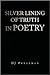 Silver Lining of Truth in Poetry by D.J. Peterman