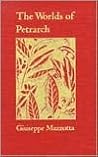 The Worlds of Petrarch (Duke Monographs in Medieval and Renaissance Studies) The Worlds of Petrarch (Duke Monographs in Medieval and Renaissance Studies)