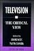 Television: The Critical View