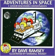 Adventures in Space: Junior Discovers Contentment (Life Lessons with Junior)