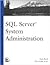 SQL Server System Administration (The Landmark Series)