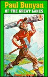 Paul Bunyan of the Great Lakes (Paperback)