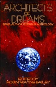 Architects of Dreams: The SFWA Author Emeritus Anthology (Hardcover)