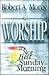 Worship: It's Not Just Sund...