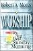 Worship: It's Not Just Sunday Morning