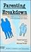Parenting Breakdown: The Ma...