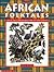 African Folktales: Authenti...