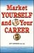 Market Yourself and Your Career