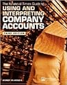Financial Times Guide to Using & Interpreting Company Accounts Financial Times Guide to Using & Interpreting Company Accounts
