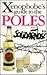 The Xenophobe's Guide to the Poles by Ewa Lipniacka The Xenophobe's Guide to the Poles by Ewa Lipniacka