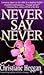 Never Say Never