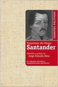 Escritos Politicos de Francisco de Paula Santander (Paperback)