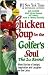 Chicken Soup for the Golfer's Soul by Jack Canfield