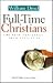 Full-Time Christians: The R...