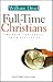Full-Time Christians by William Droel