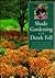 Shade Gardening With Derek Fell: Practical Advice and Personal Favorites from the Best-Selling Author and Television Show Host (For Your Garden Series)