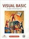 Visual Basic: An Object-Oriented Approach