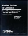 Welfare Reform in California: State and County Implementation of CalWORKs in the Second Year -- Executive Summary Welfare Reform in California: State and County Implementation of CalWORKs in the Second Year -- Executive Summary